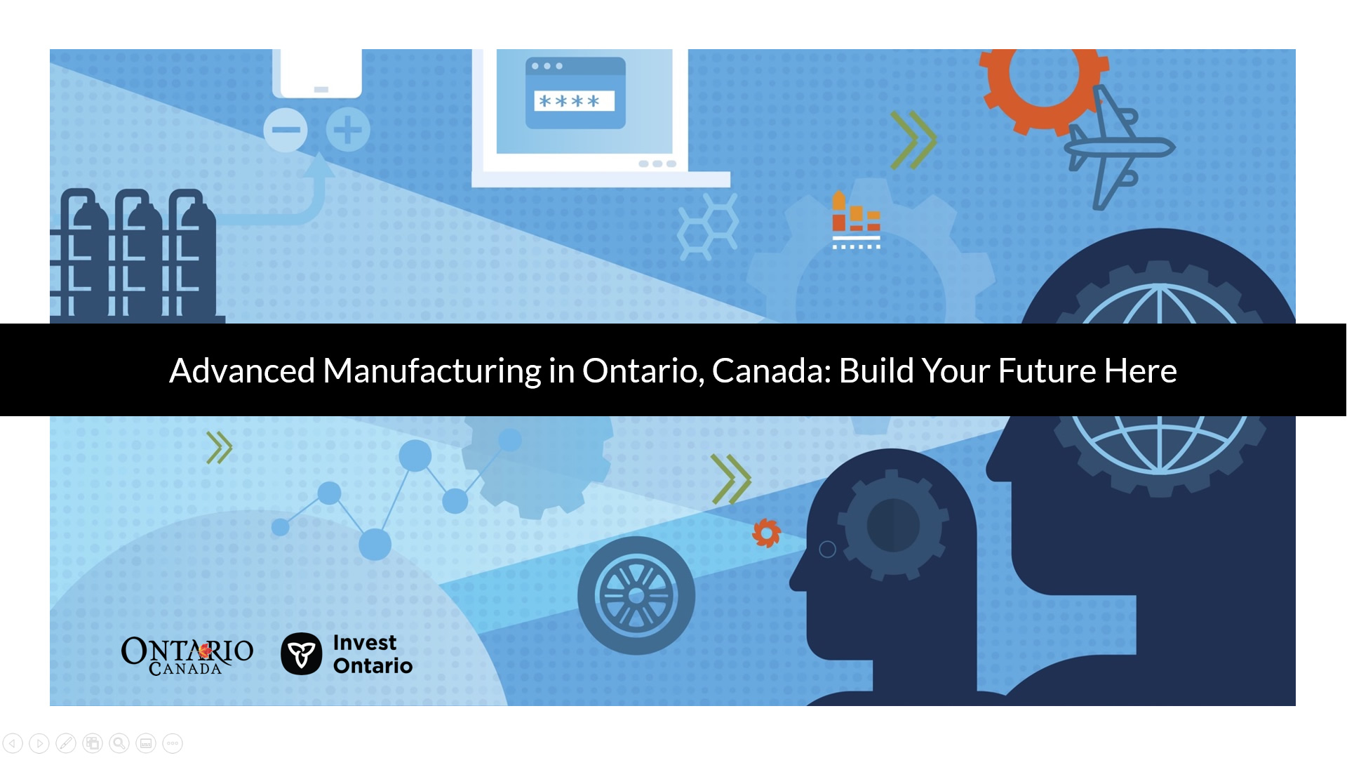 Thumbnail image for Advanced Manufacturing in Ontario, Canada: Build Your Future Here PowerPoint